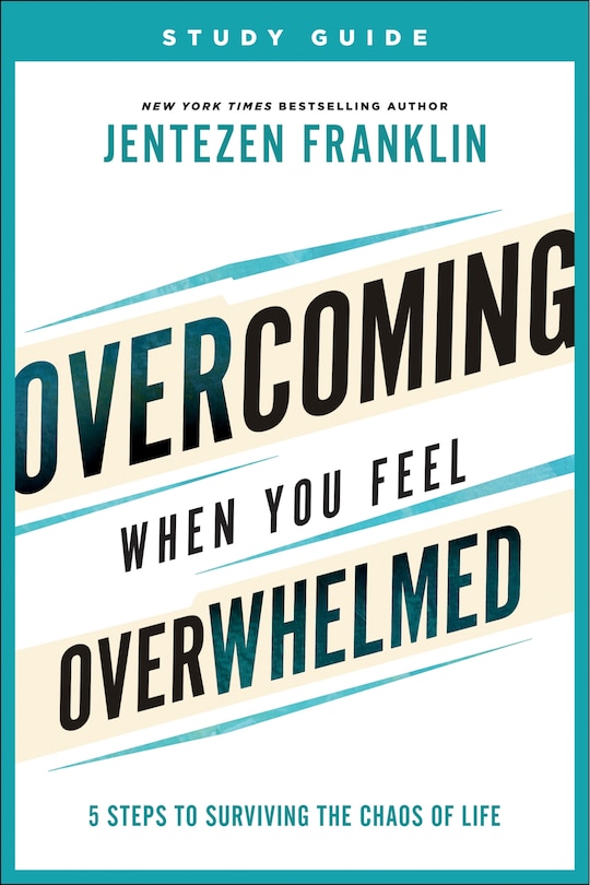 Front cover_Overcoming When You Feel Overwhelmed Study Guide
