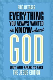 Couverture_Everything You Always Wanted To Know About God (but Were Afraid To Ask)
