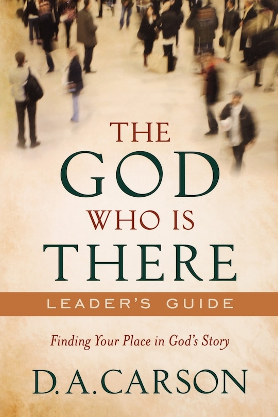 Front cover_The God Who Is There Leader's Guide