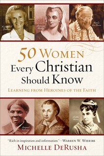 Front cover_50 Women Every Christian Should Know