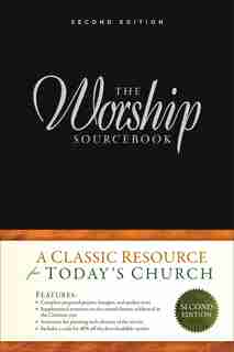 The Worship Sourcebook, 2nd Ed. by Emily Brink, Emily