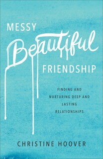 Front cover_MESSY BEAUTIFUL FRIENDSHIP