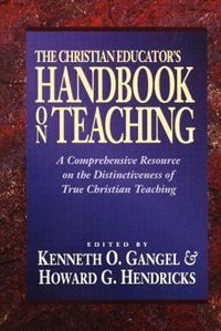 Front cover_The Christian Educator's Handbook on Teaching