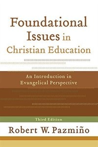 Couverture_Foundational Issues In Christian Education
