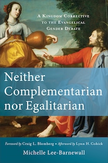 Front cover_NEITHER COMPLEMENTARIAN NOR EGALITARIAN
