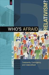 Front cover_Who's Afraid of Relativism?