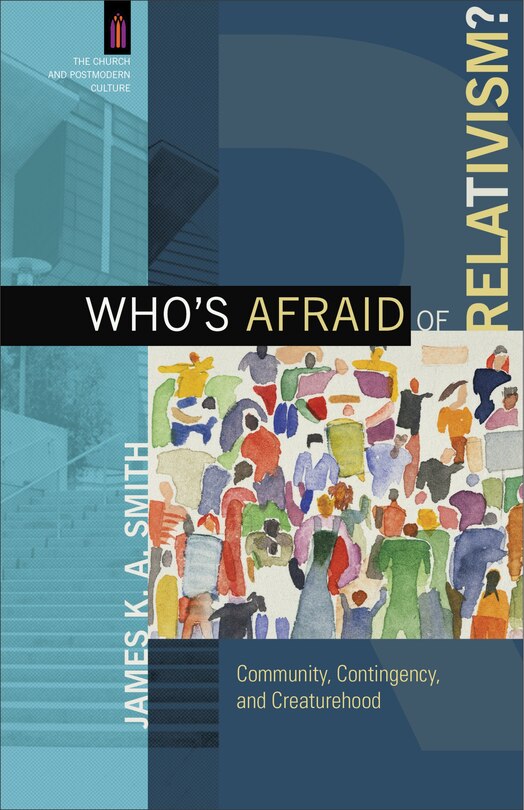 Front cover_Who's Afraid of Relativism?