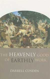 Couverture_The Heavenly Good of Earthly Work