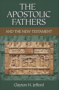 Couverture_The Apostolic Fathers and the New Testament