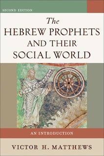 Front cover_The Hebrew Prophets and Their Social World