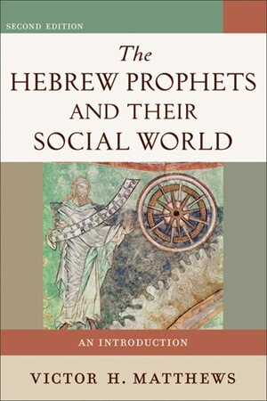 Front cover_The Hebrew Prophets and Their Social World