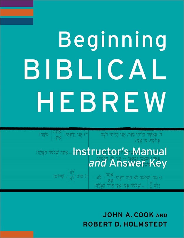 Front cover_Beginning Biblical Hebrew Instructor's Manual and Answer Key