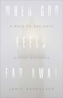 Front cover_When God Feels Far Away