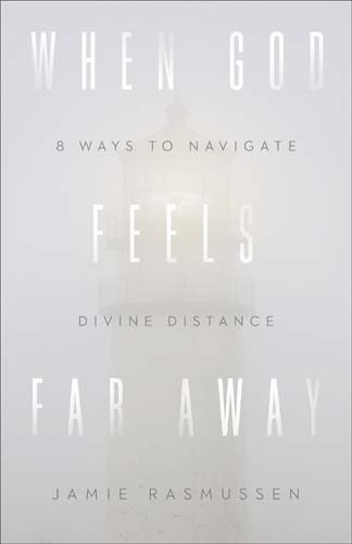 Front cover_When God Feels Far Away