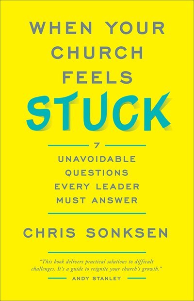 Front cover_WHEN YOUR CHURCH FEELS STUCK