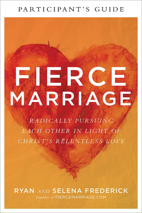 Front cover_Fierce Marriage Participant's Guide