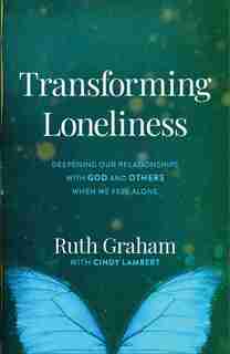 Transforming Loneliness Hc by Graham, Ruth