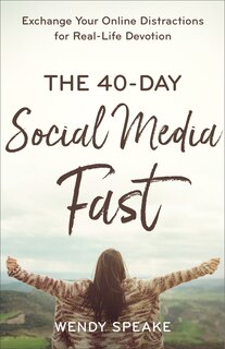Front cover_The 40-Day Social Media Fast