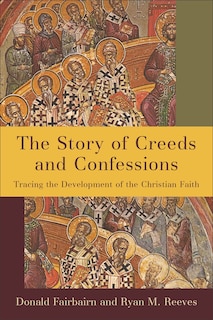 Front cover_The Story of Creeds and Confessions