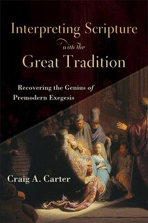 Couverture_Interpreting Scripture with the Great Tradition