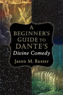 Front cover_A Beginner's Guide to Dante's Divine Comedy