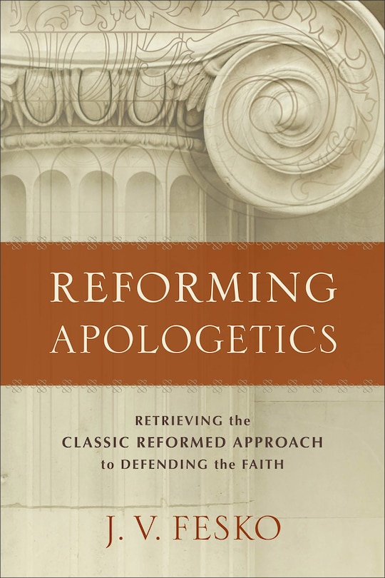 Front cover_Reforming Apologetics