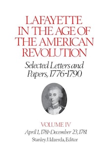 Couverture_Lafayette in the Age of the American Revolution—Selected Letters and Papers, 1776-1790
