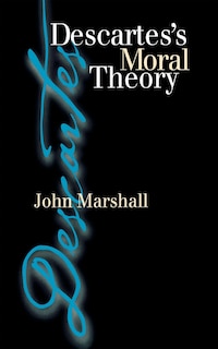 Front cover_Descartes's Moral Theory