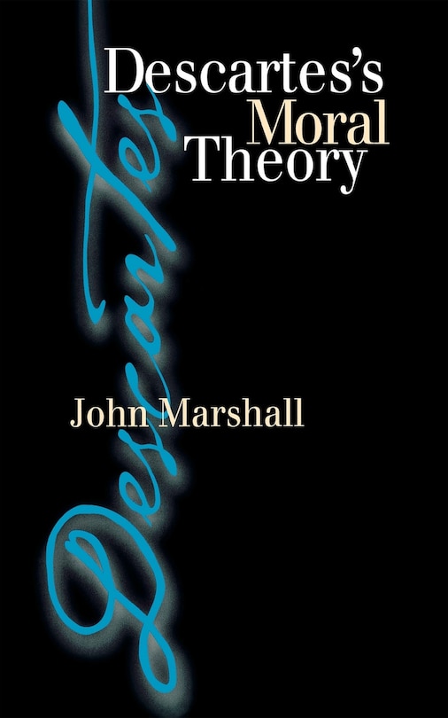 Front cover_Descartes's Moral Theory