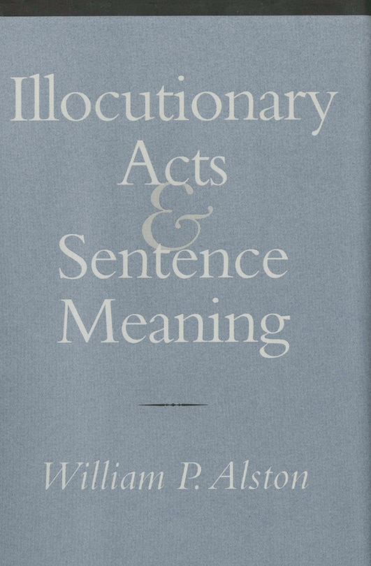 Front cover_Illocutionary Acts and Sentence Meaning