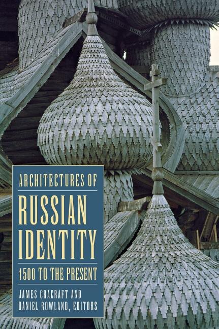 Couverture_Architectures of Russian Identity, 1500 to the Present