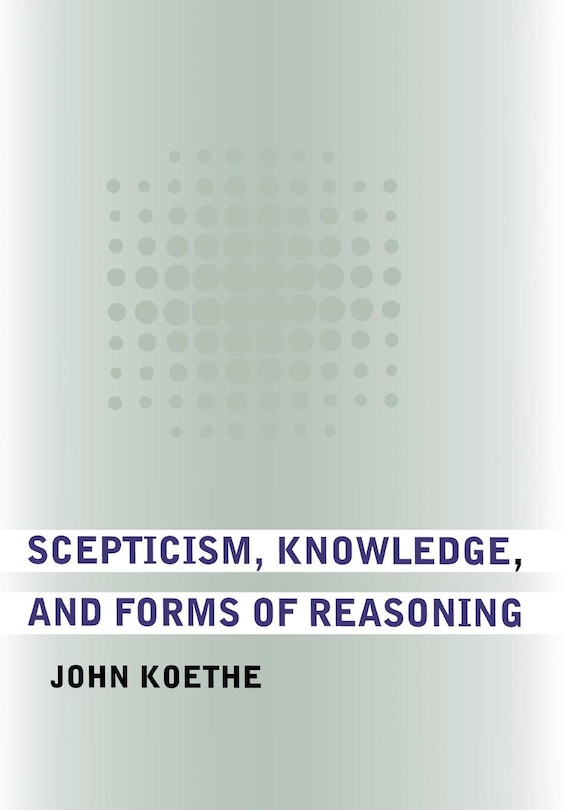 Couverture_Scepticism, Knowledge, and Forms of Reasoning