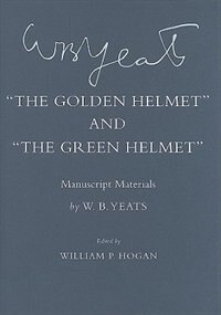 The Golden Helmet and The Green Helmet: Manuscript Materials