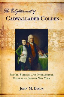 Front cover_The Enlightenment of Cadwallader Colden
