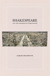 Couverture_Shakespeare and the Grammar of Forgiveness