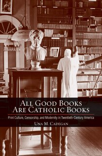 Front cover_All Good Books Are Catholic Books