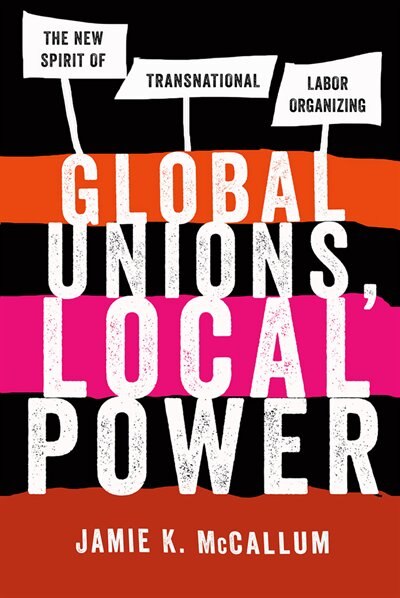 Front cover_Global Unions, Local Power