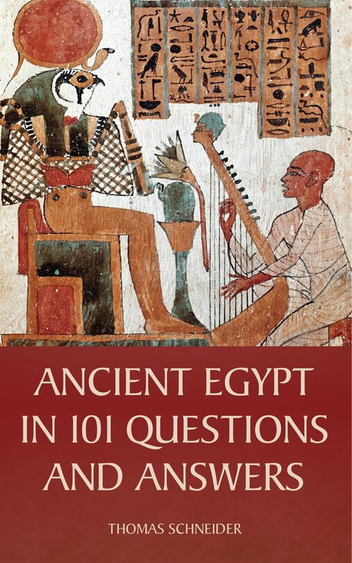 Couverture_Ancient Egypt In 101 Questions And Answers