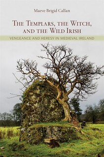 Couverture_The Templars, the Witch, and the Wild Irish