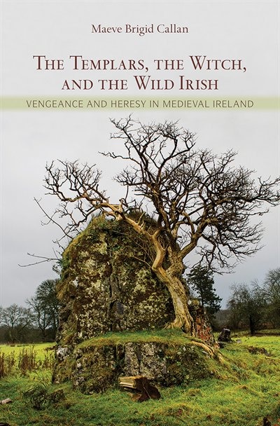 Couverture_The Templars, the Witch, and the Wild Irish