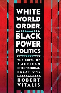 Front cover_White World Order, Black Power Politics