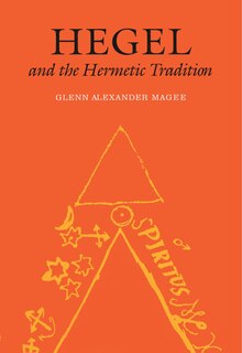 Hegel and the Hermetic Tradition