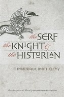 Front cover_The Serf, the Knight, and the Historian
