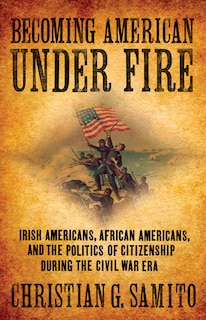 Couverture_Becoming American Under Fire