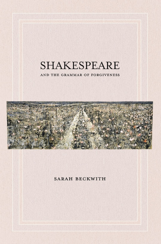 Couverture_Shakespeare And The Grammar Of Forgiveness