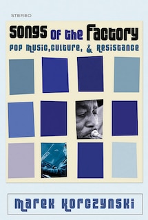 Front cover_Songs of the Factory
