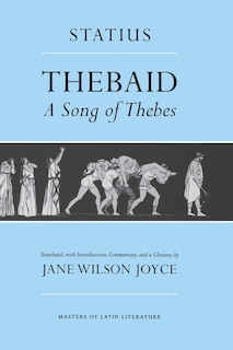 Thebaid: A Song Of Thebes