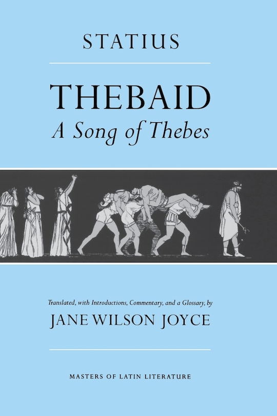 Thebaid: A Song Of Thebes