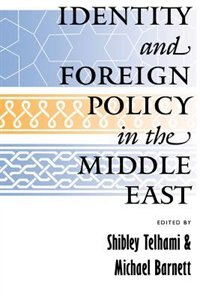Couverture_Identity And Foreign Policy In The Middle East
