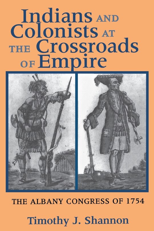 Front cover_Indians and Colonists at the Crossroads of Empire